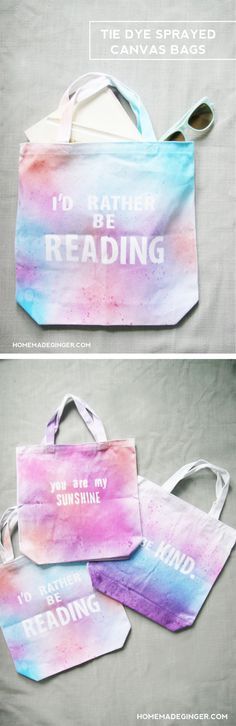 Make some tie dye sprayed canvas bags to say any word or phrase that you want! T...