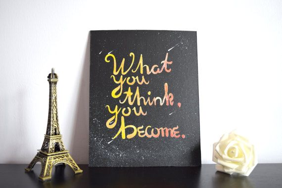 What You Think, You Become Acrylic Painting.  #inspirational #quotes #roomdecor