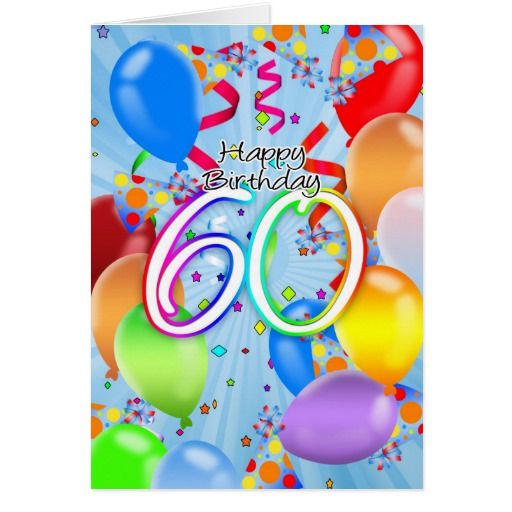 60th Birthday - Balloon Birthday Card - Happy Birt
