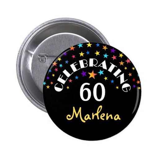Celebrating a 60th Birthday Stars Pin or Button