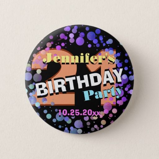 Custom 21st Birthday Party Pinback Button