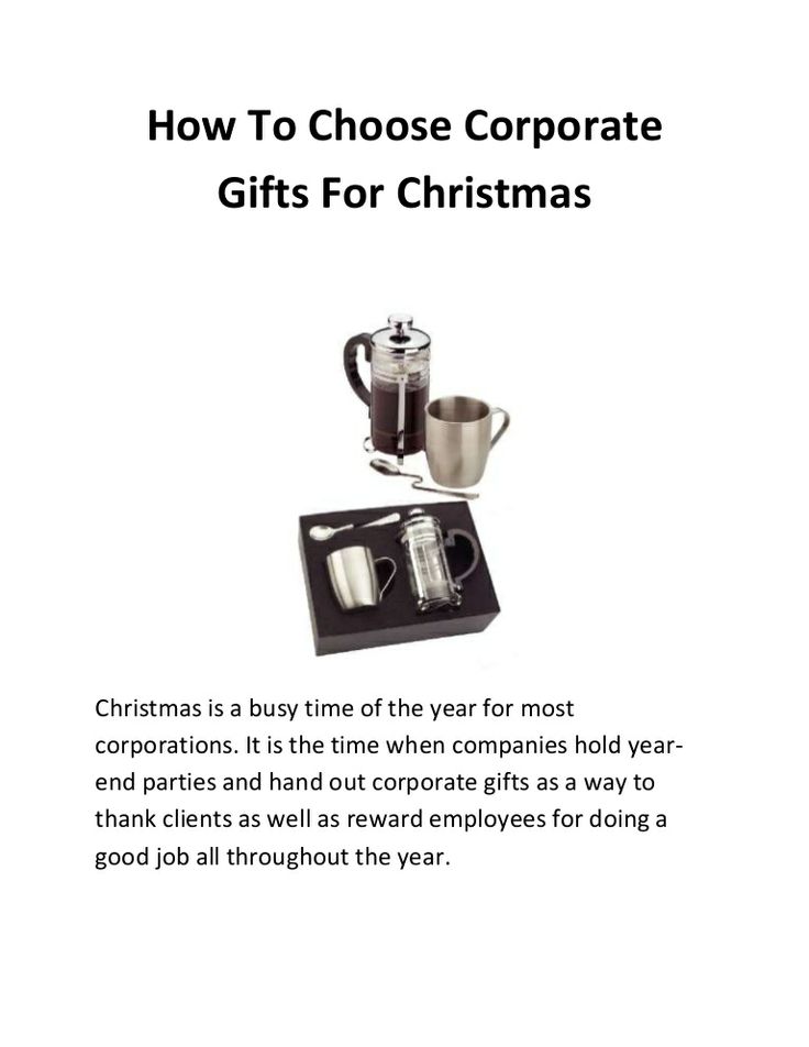 How to choose corporate gifts for Christmas by Steve Charles via slideshare; cor...