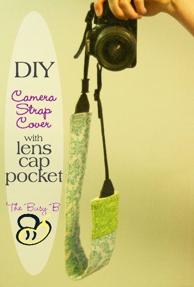 DIY Camera Strap Cover (padded and lined) with lens cap pocket. Super easy tutor...