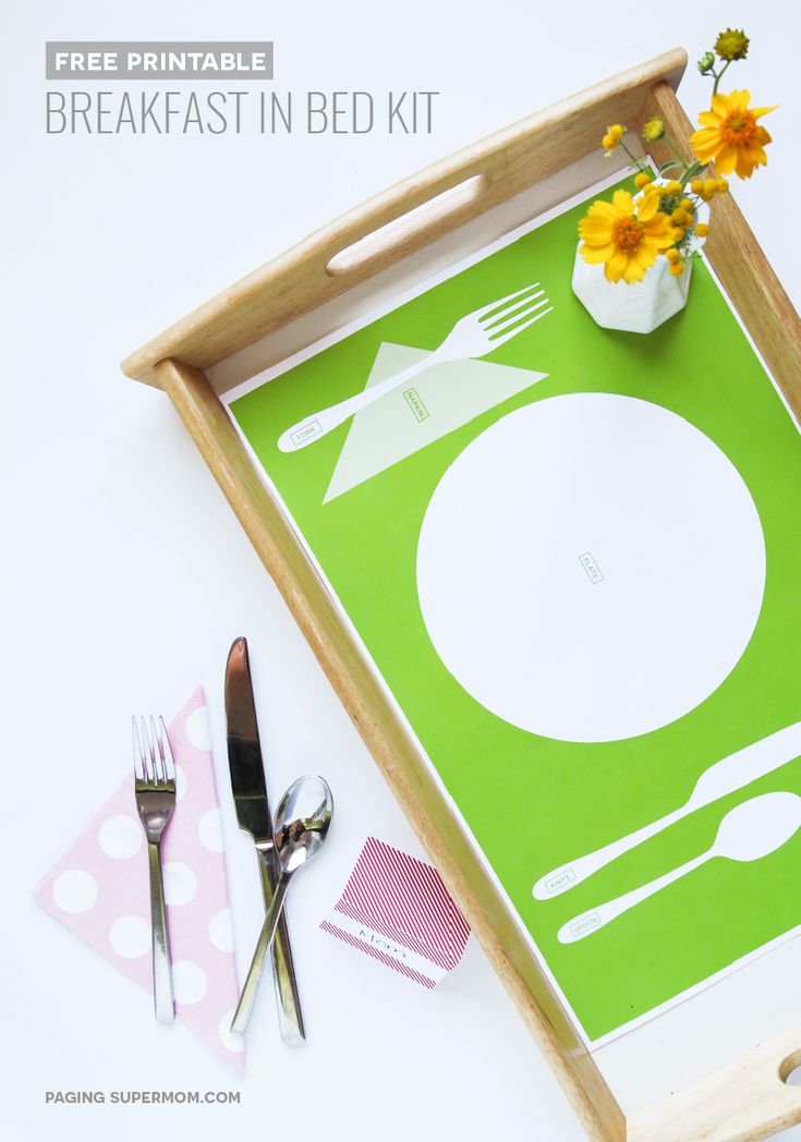 Free Printable Breakfast in Bed Kit, even helps kids get the placement right on ...