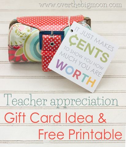 Teacher Appreciation Gift Card Idea w/ Free Printable | Over the Big Moon
