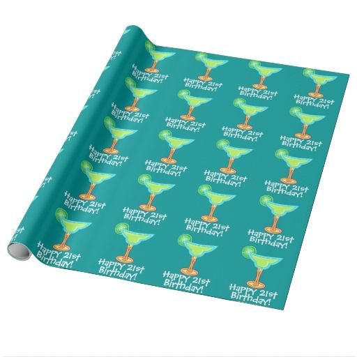 Happy 21st Birthday! Margaritas Wrapping Paper