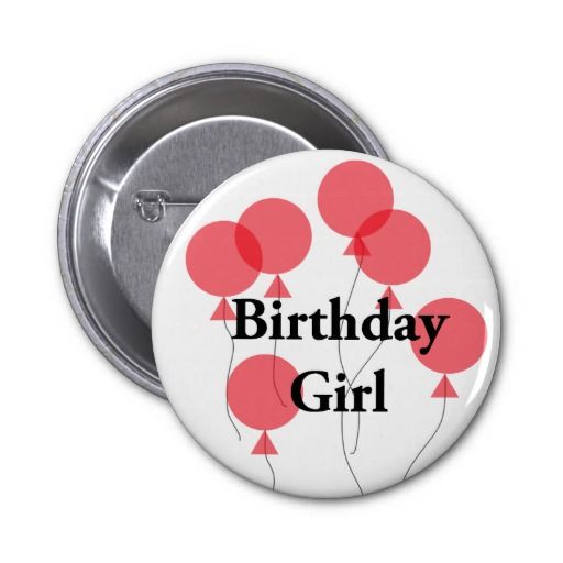 Birthday Girl Badge 2 Inch Round Button