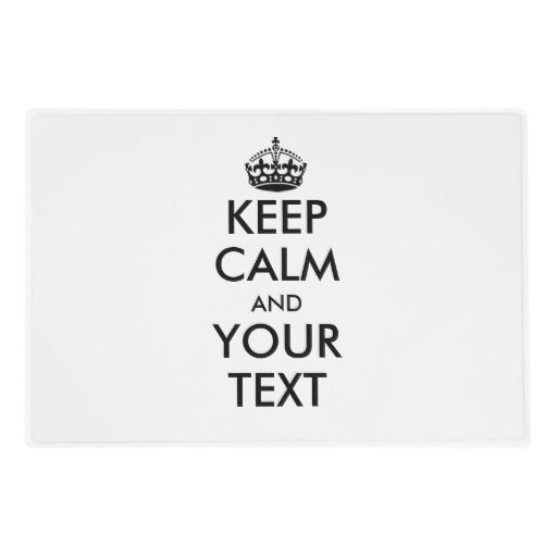 Custom keep calm and your text paper placemats laminated placemat