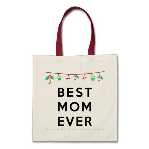 BEST MOM EVER Fabric Bag $11.95 | Mother’s Day gifts from kids