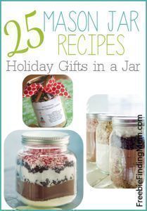 Looking for gifts for your neighbors or co-workers?! These 25 Mason Jar Recipes ...