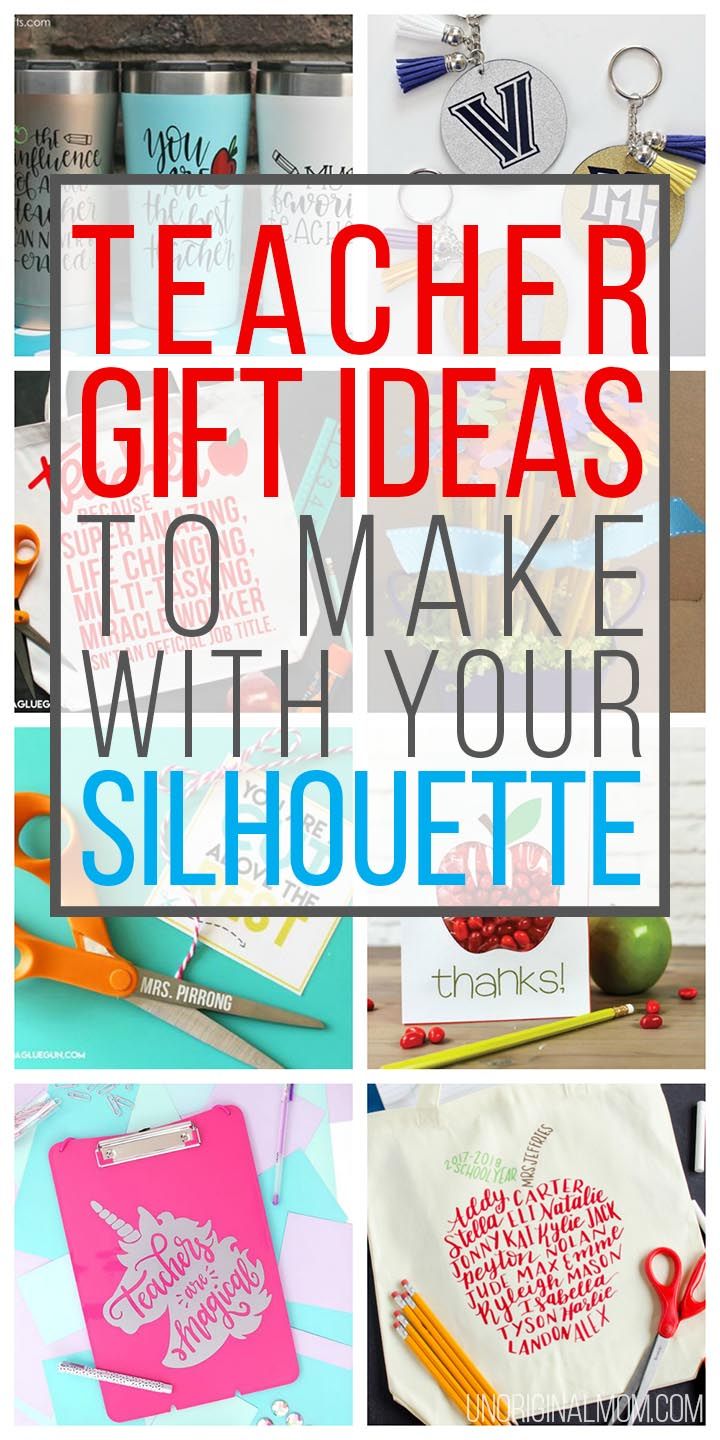 20 creative teacher gifts to make with your Silhouette or Cricut craft cutting m...