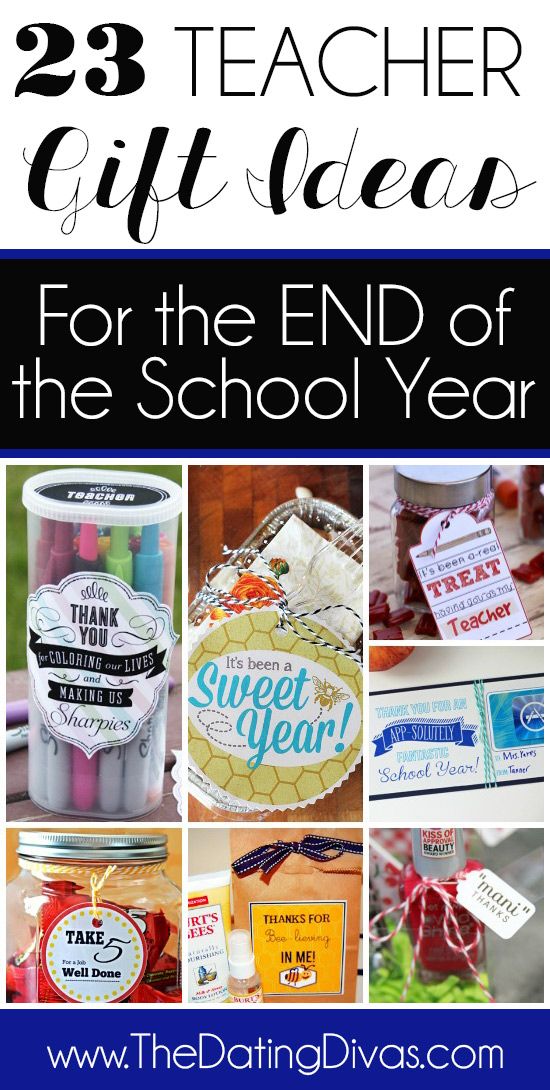 23 Cute and Easy Teacher Gift Ideas for the end of the school year. www.TheDatin...