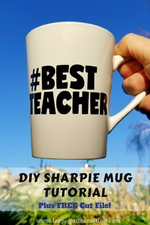 DIY Teacher Appreciation Sharpie Mug with free SVG and PNG cut file. Dishwasher ...