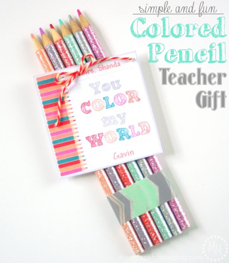 Simple and cute colored pencil teacher gift  + free printable! via Tauni Orcutt ...