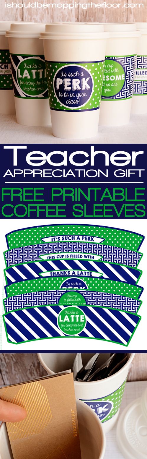 Teacher Appreciation Printables: Free Printable Coffee Cup Wraps | Fill with a g...