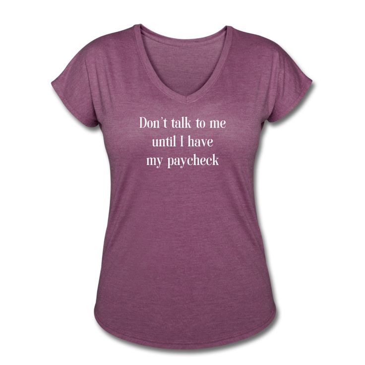 Women's Paycheck Tri-Blend V-Neck T-Shirt