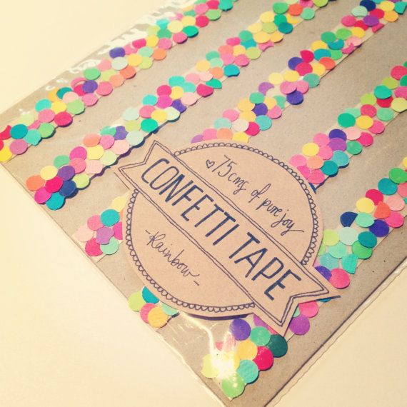 Confetti TAPE?! Yes!