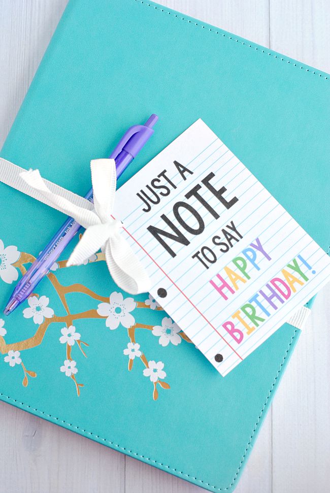 Creative Birthday Gift Idea-Grab a cute notebook and add this cute printable tag...