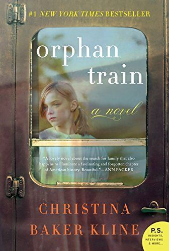 Orphan Train, a historical fiction novel by Christina Baker Kline. I loved it. R...