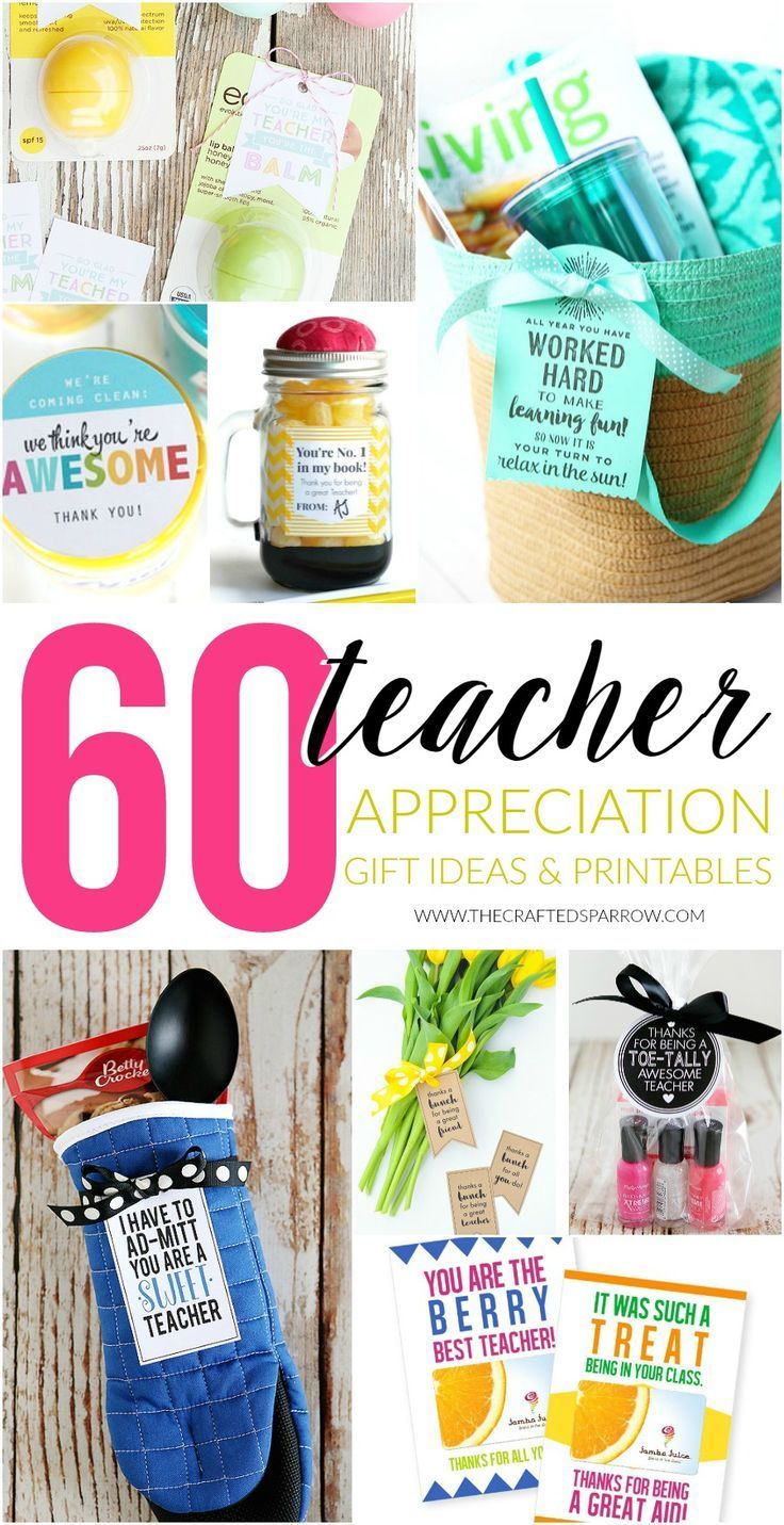 60 Teacher Appreciation Gift Ideas & Printables