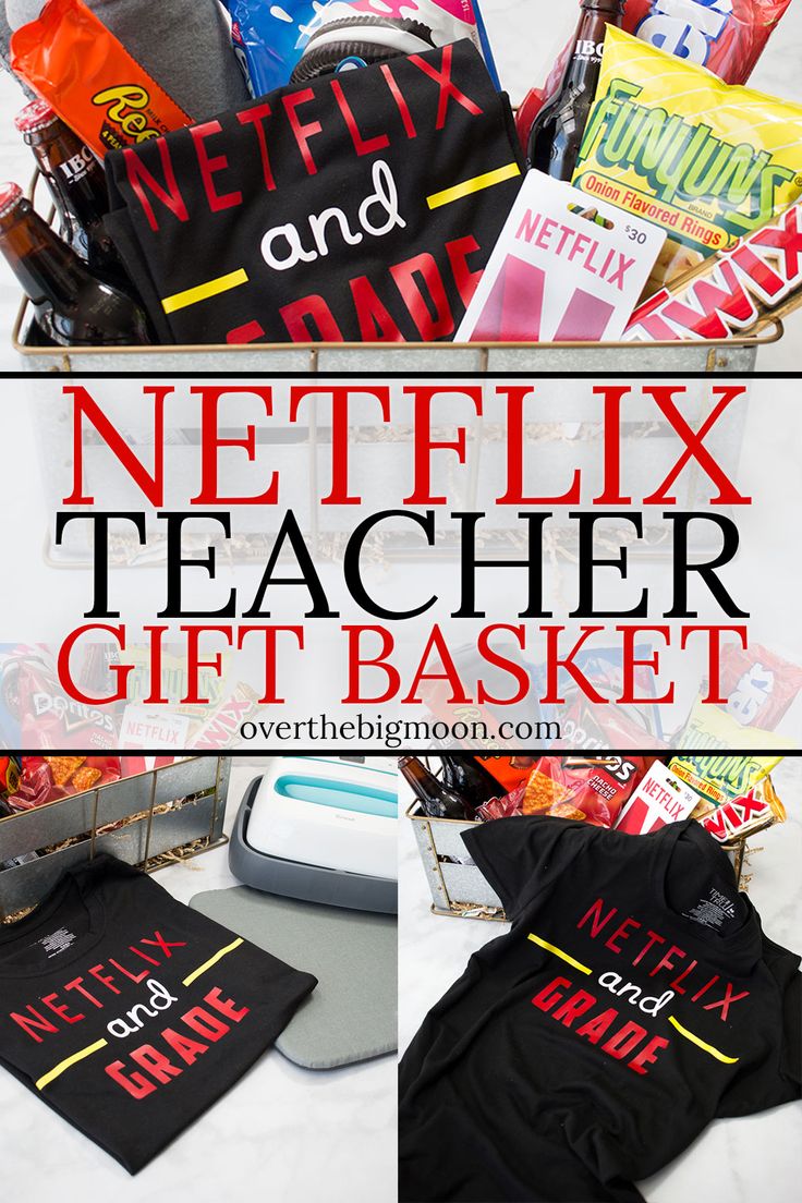 A fun Netflix Teacher Gift Basket -- filled with a custom Netflix and Grade T-Sh...