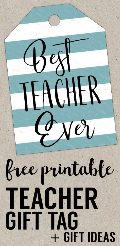 Best Teacher Ever Card Free Printables. Gift Tags for teacher appreciation gifts...