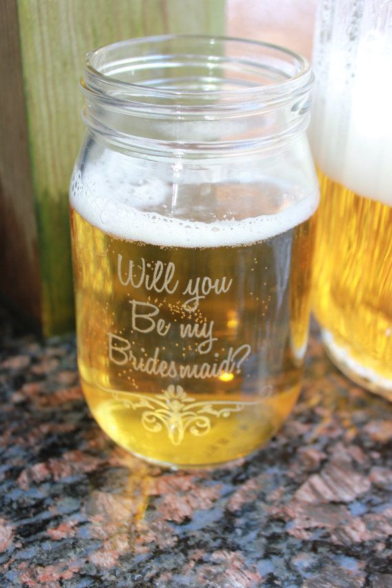 Cheers to her in a personalized mason jar. | 24 Insanely Creative Ways To Ask ...