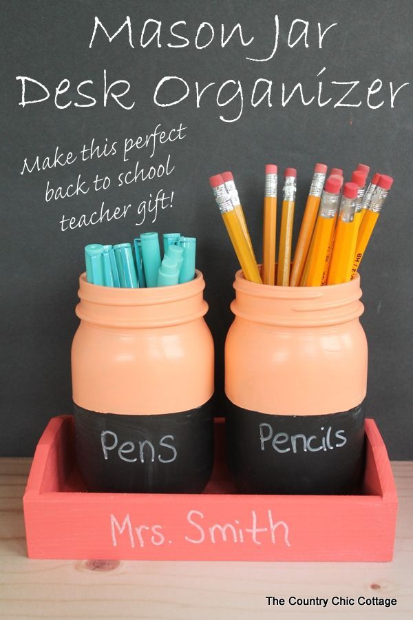 Mason Jar Desk Organizer -- make your own back to school teacher gift with this ...