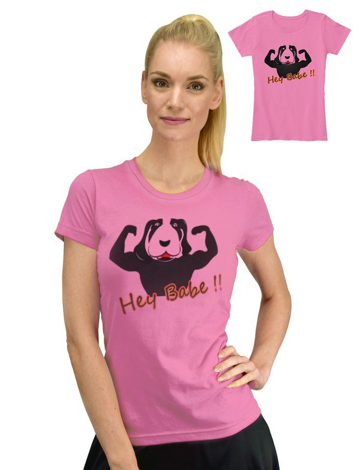 Hey Babe Dog Lover t shirts for women