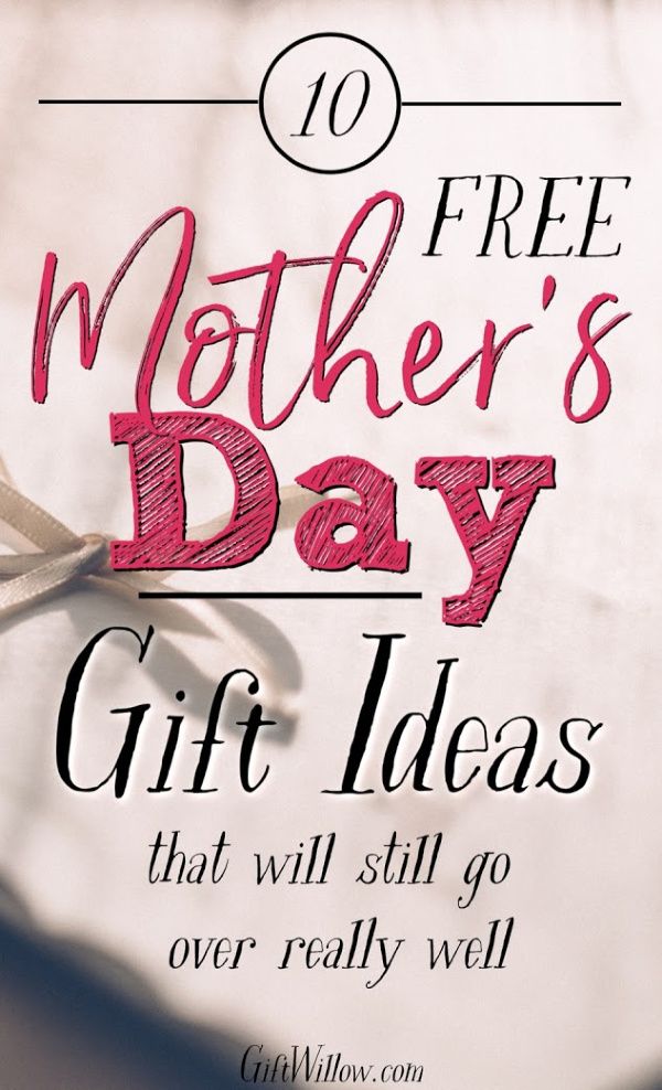These free Mother's Day gifts are great ideas when you have a tight budget but s...