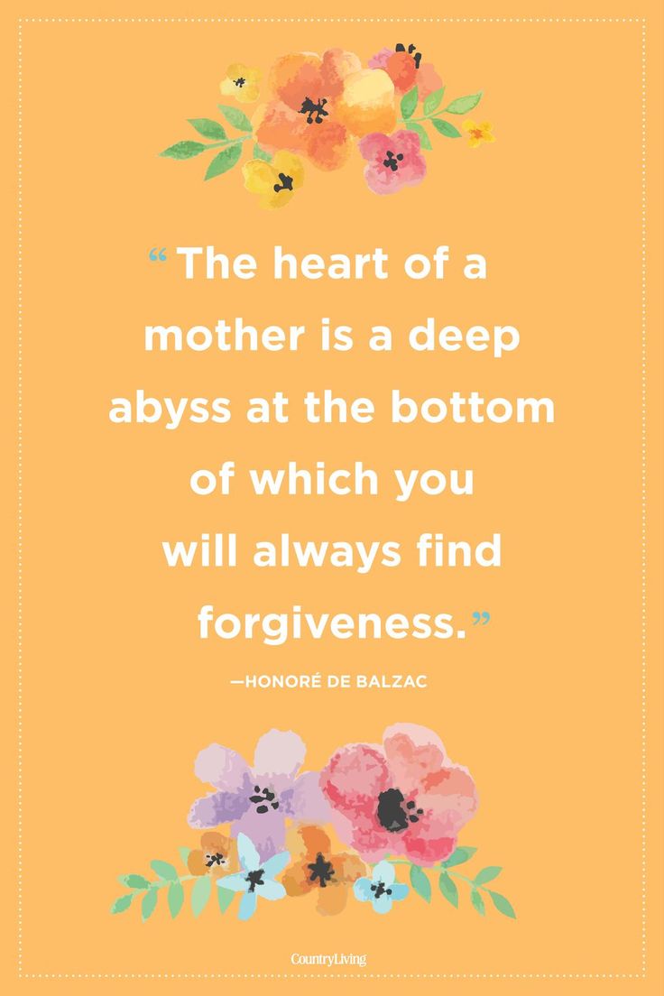You'll always find forgiveness in your mom's heart.  #mothersday #quotes #love #...
