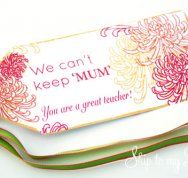 Teacher Gift Idea- free printable gift tag to attach to mums