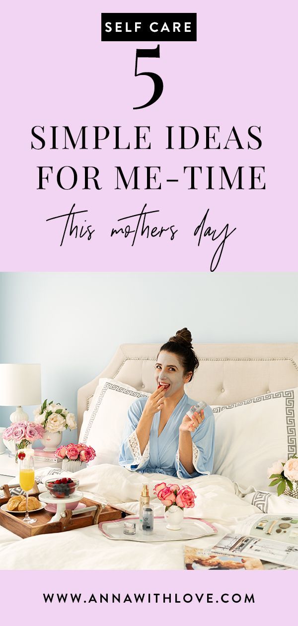 5 Mother’s Day Self-Care Ideas