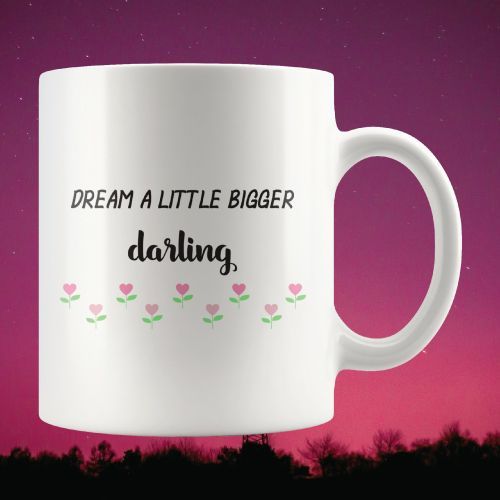 Dream A Little Bigger, Darling!
