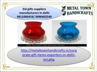 Metal town handicrafts 9911006454 is leading exporter, manufacturer of corporate...