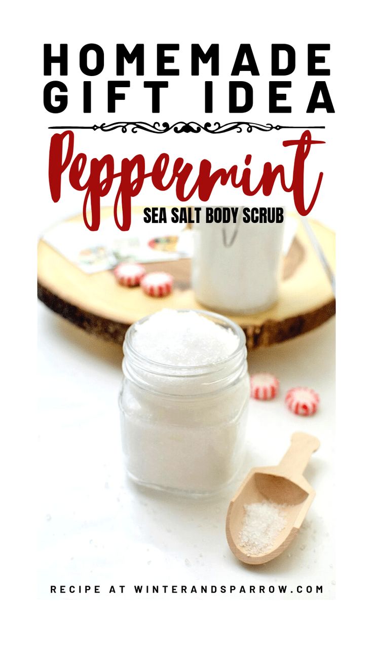 Homemade Gift Idea:  Refreshing Peppermint Sea Salt Body Scrub (Plus, Free Gift ...